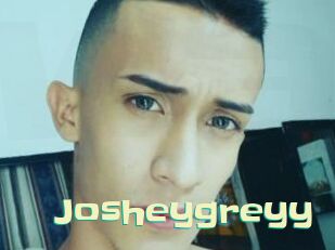 Josheygreyy