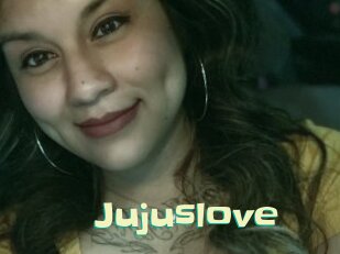 Jujuslove