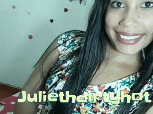 Juliethdirtyhot