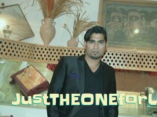 JustTHEONEforU