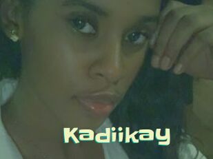Kadiikay