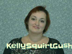 KellySquirtGush