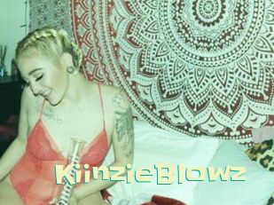 KiinzieBlowz