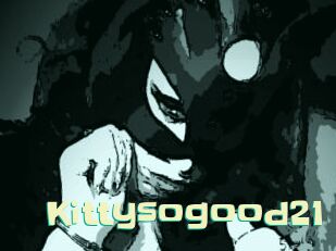 Kittysogood21