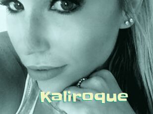 Kaliroque