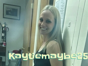 Kaytiemaybe25