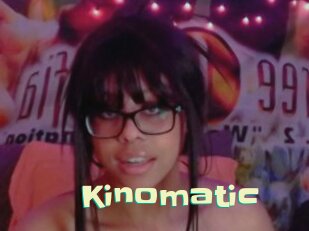 Kinomatic