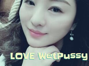 LOVE_WetPussy Wanna Meet