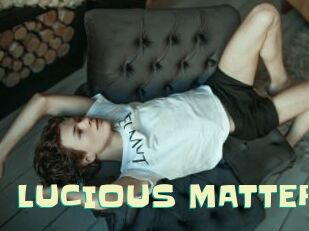LUCIOUS_MATTER Wanna Meet