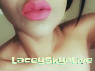 LaceySkynLive