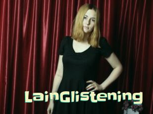 LainGlistening
