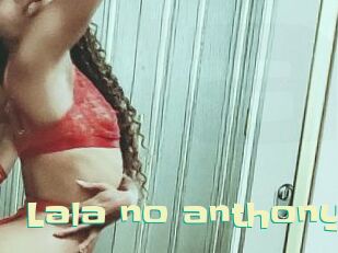 Lala_no_anthony