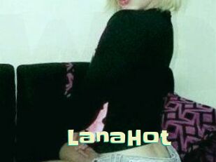 LanaHot