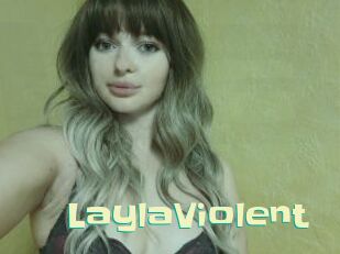 LaylaViolent