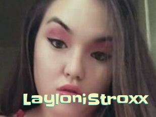 LayloniStroxx