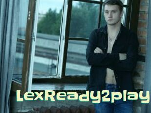 LexReady2play