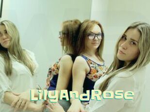 LilyAndRose