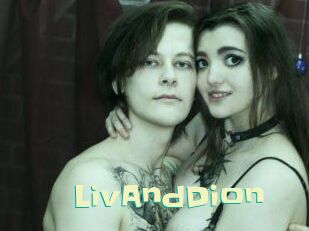 LivAndDion