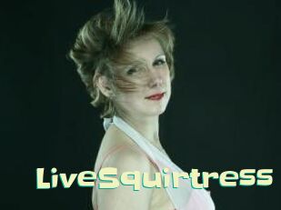LiveSquirtress