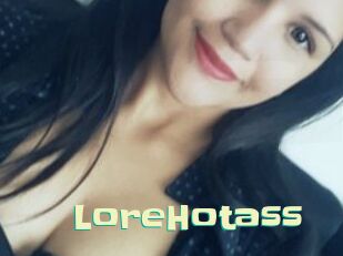 LoreHotass