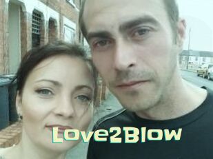 Love2Blow Wanna Meet