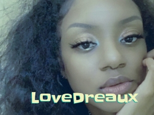 LoveDreaux