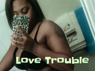 Love_Trouble