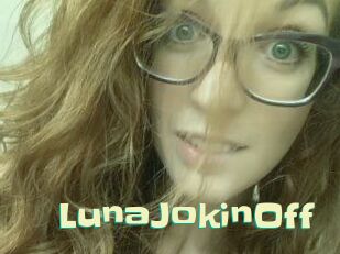 LunaJokinOff