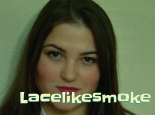 Lacelikesmoke