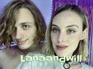 Lanaandwill
