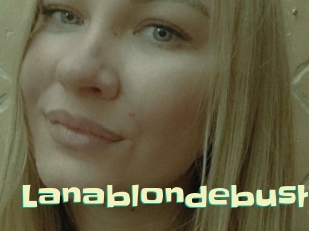 Lanablondebush