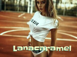 Lanacaramel
