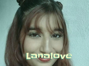 Lanalove