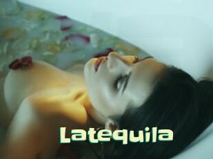 Latequila