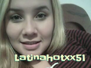 Latinahotxx51