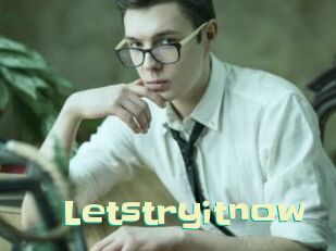 Letstryitnow