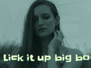 Lick_it_up_big_boy
