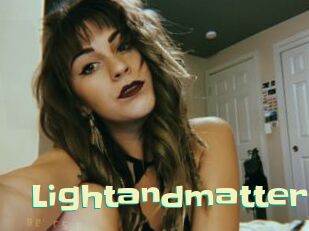 Lightandmatter