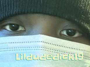 Lildudedick19