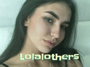 Lolalothers