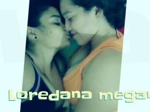loredana_megan Wanna Meet