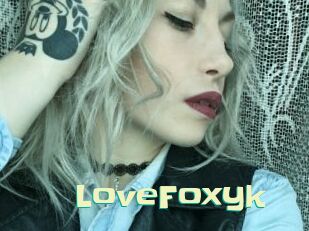 LoveFoxyk