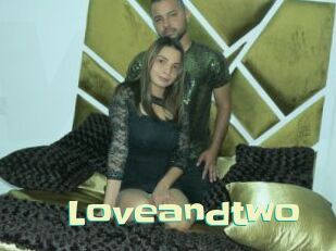 Loveandtwo