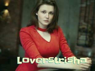 Loverstrisha