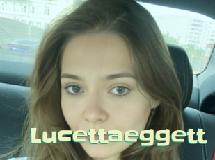 Lucettaeggett