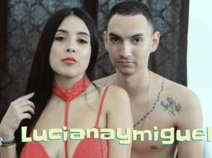 Lucianaymiguel