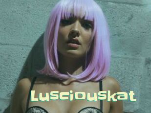 lusciouskat Wanna Meet