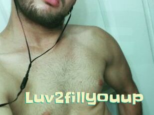Luv2fill_you_up