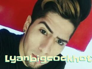 Lyanbigcockhotx