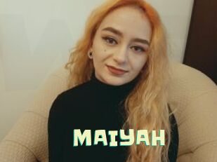 MAIYAH